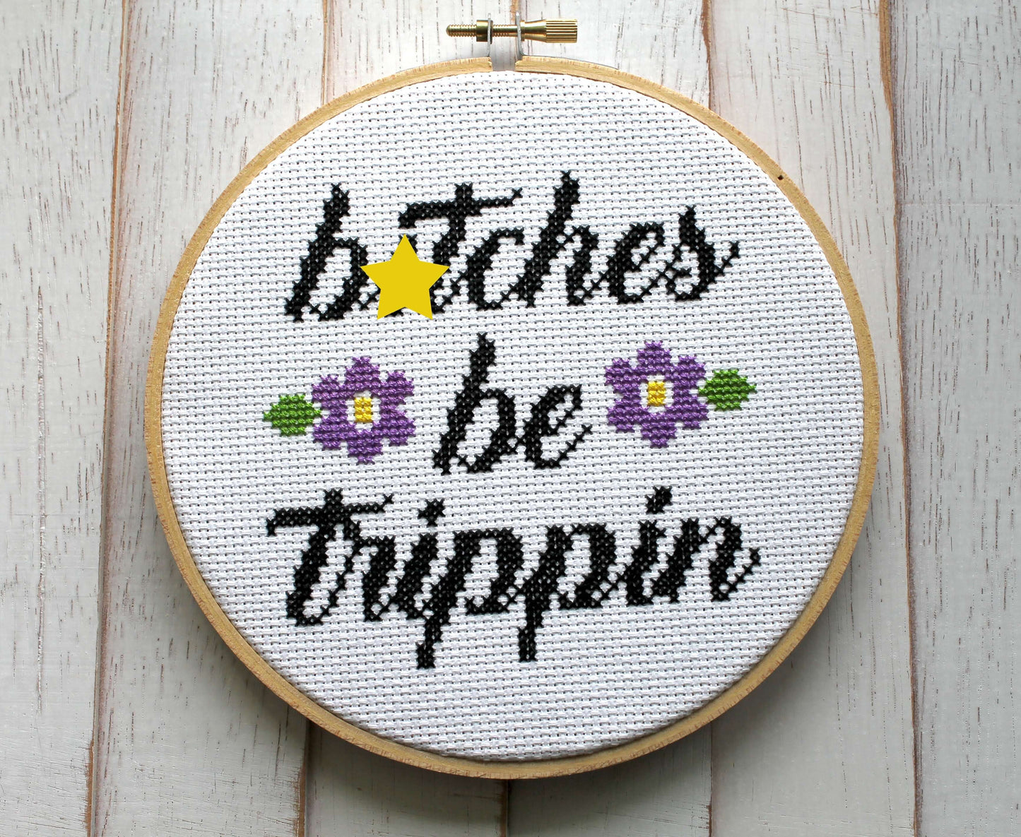 B*tches Be Trippin Counted Cross Stitch DIY KIT Intermediate