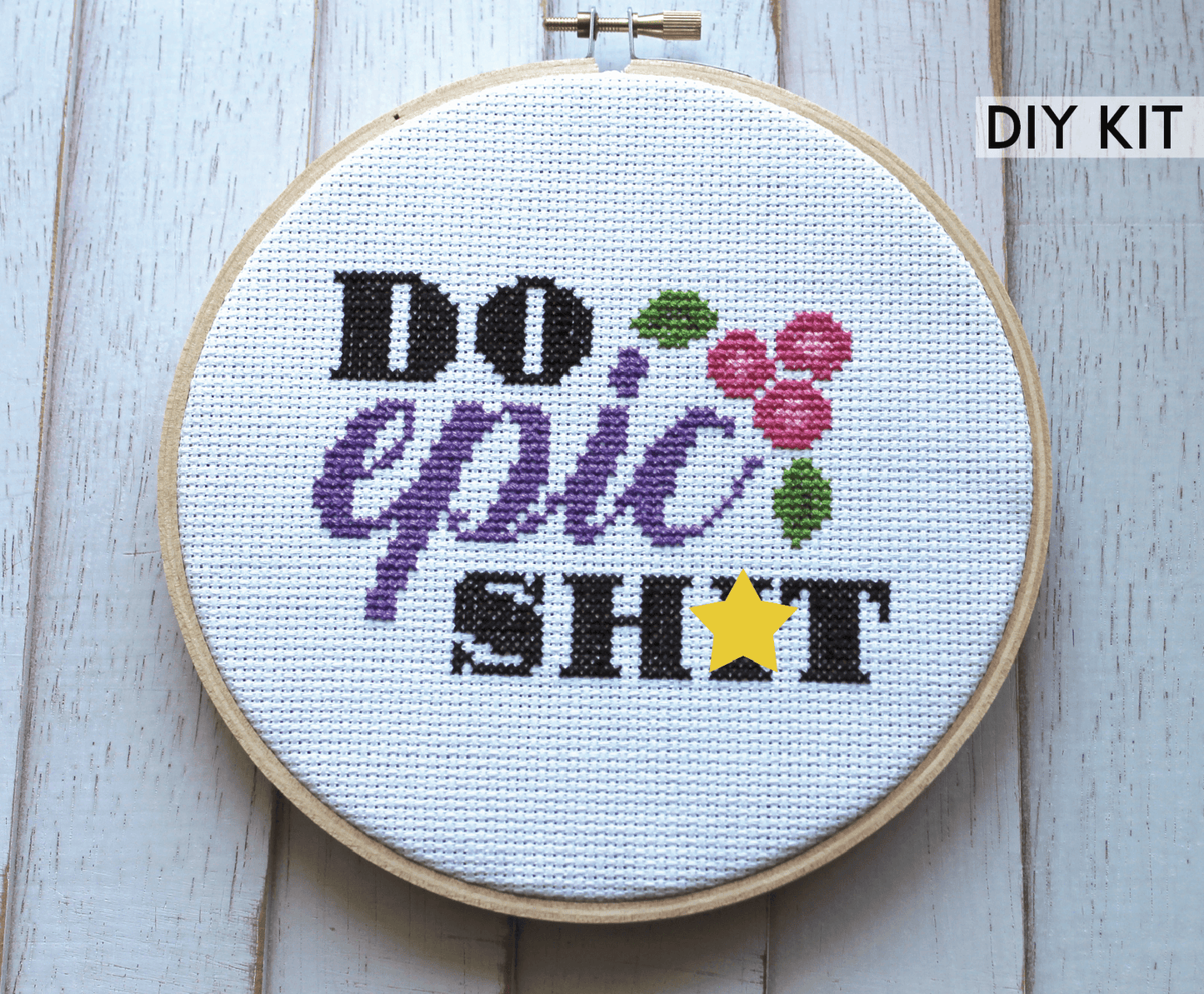Do Epic Sh*t Counted Cross Stitch DIY KIT Intermediate