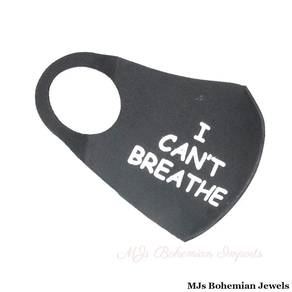 White Print I CAN'T BREATH Mask