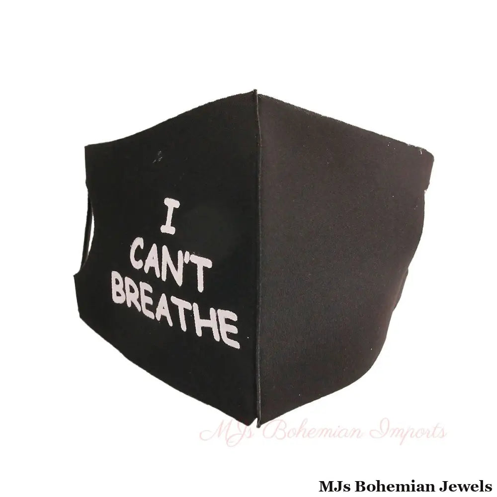 White Print I CAN'T BREATH Mask